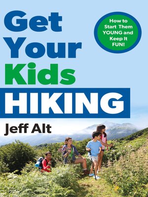 cover image of Get Your Kids Hiking